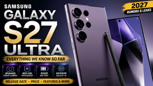 Samsung Galaxy S27 Ultra concept render highlighting the expected premium design, camera system, display, and AI-powered flagship features based on current rumors.